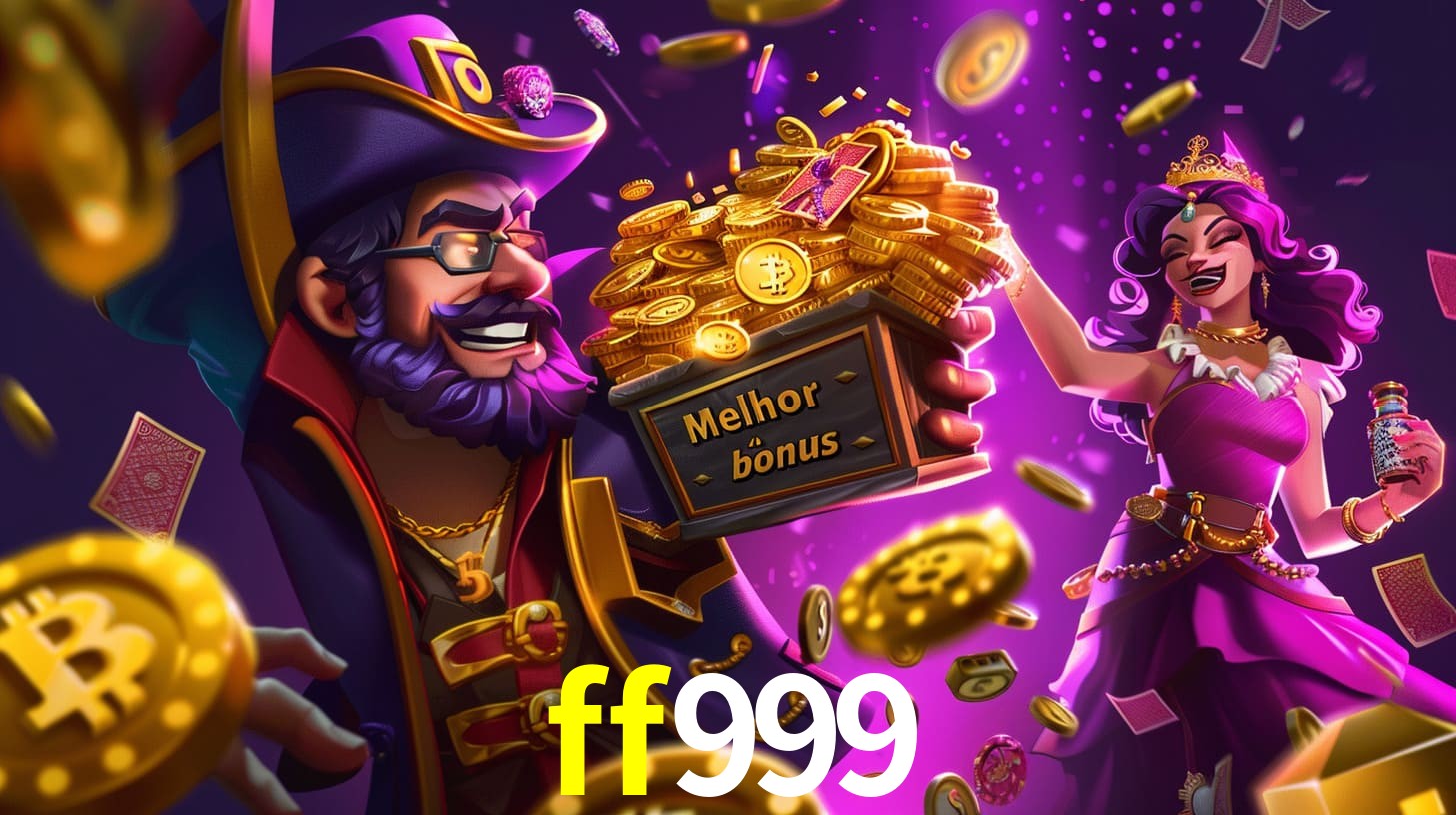 ff999 Bônus exclusivos